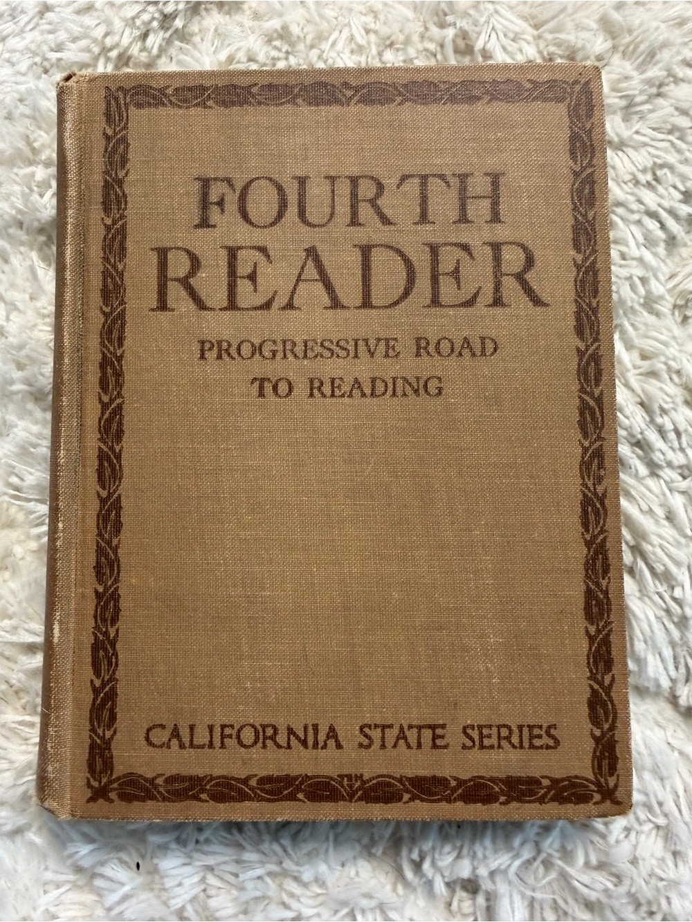 Antique 1924 Fourth Reader School Textbook - California State Series (100+ Years